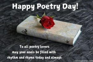 Heartfelt wishes for World Poetry Day Best poetry quotes for World Poetry Day How to celebrate World Poetry Day World Poetry Day messages for poets Social media captions for Poetry Day